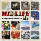 BLUR Midlife: A Beginners Guide To Blur