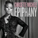 CHRISETTE MICHELE EPIPHANY