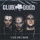 CLUB DOGO Vile denaro