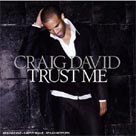 CRAIG DAVID Trust Me