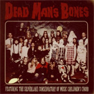 DEAD MANS BONES Dead Mans Bones