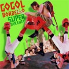 GOGOL BORDELLO SUPER TARANTA