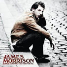 JAMES MORRISON Songs For You, Truths For Me