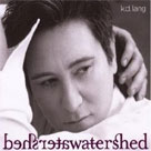 K.D. LANG Watershed