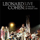 LEONARD COHEN Live At The Isle Of Wight 1970