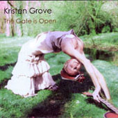 KRISTEN GROVE The Gate Is Open