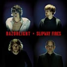 RAZORLIGHT Slipway Fires