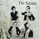 THE SERVANT How To Destroy A Relationship