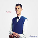 STROMAE Cheese