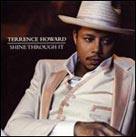 TERRENCE HOWARD Shine Through It