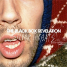 THE BLACK BOX REVELATION Silver Threats