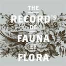 THE RECORD S De Fauna Et Flora