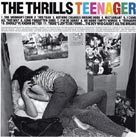 THE THRILLS Teenager