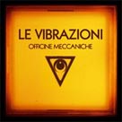 Le Vibrazioni Officine Meccaniche